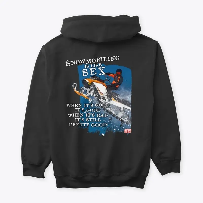 Snowmobiling is like sex