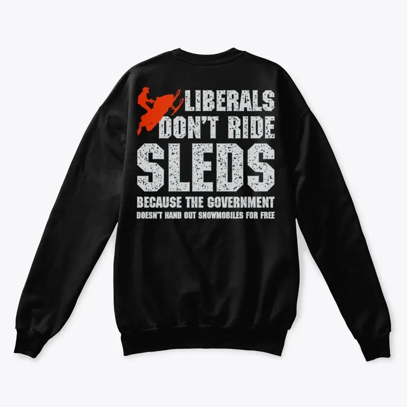 Liberals Don't Ride Sleds